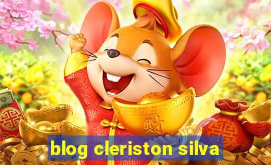 blog cleriston silva